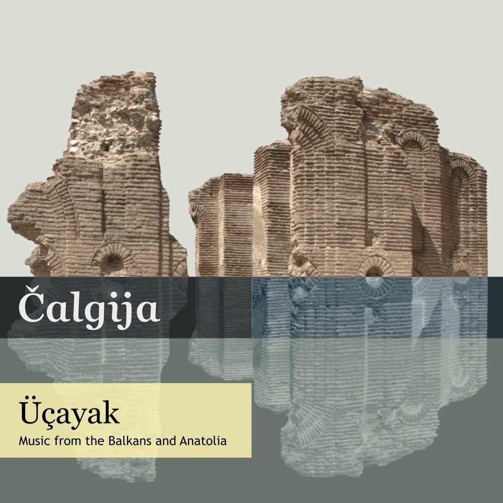 Üçayak — Music from the Balkans and Anatolia