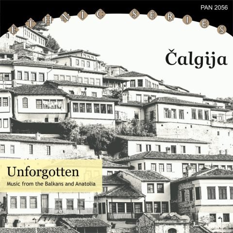 Unforgotten — Music from the Balkans and Anatolia